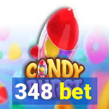 348 bet